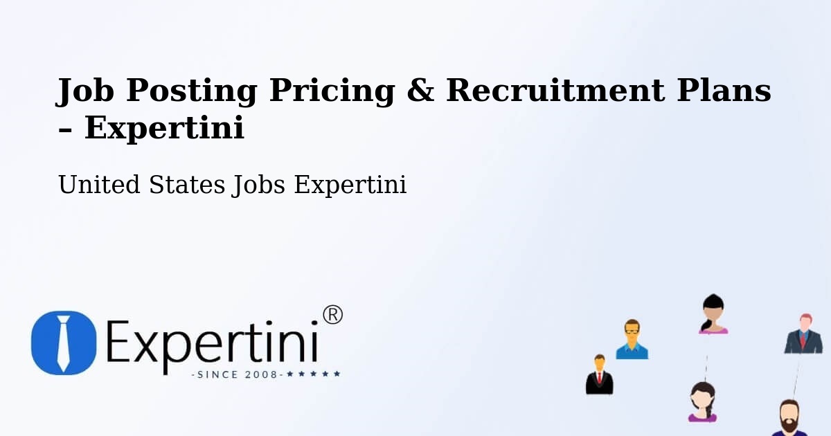 Job Posting Pricing & Recruitment Plans – Dearborn - Dearborn, United States Jobs Expertini
